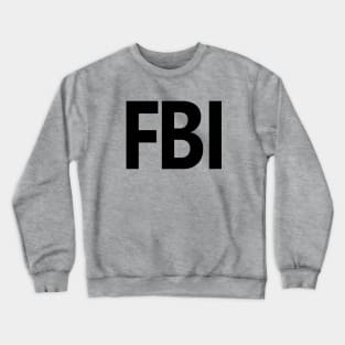 FBI Shirt FRONT Print Black Crewneck Sweatshirt